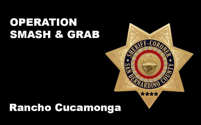 “Operation Smash & Grab” Yields 15 Arrests, Recovers Property in Rancho ...