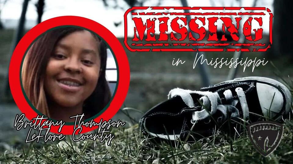 MISSING IN MISSISSIPPI: Brittany Thompson, Leflore County - NewsBreak