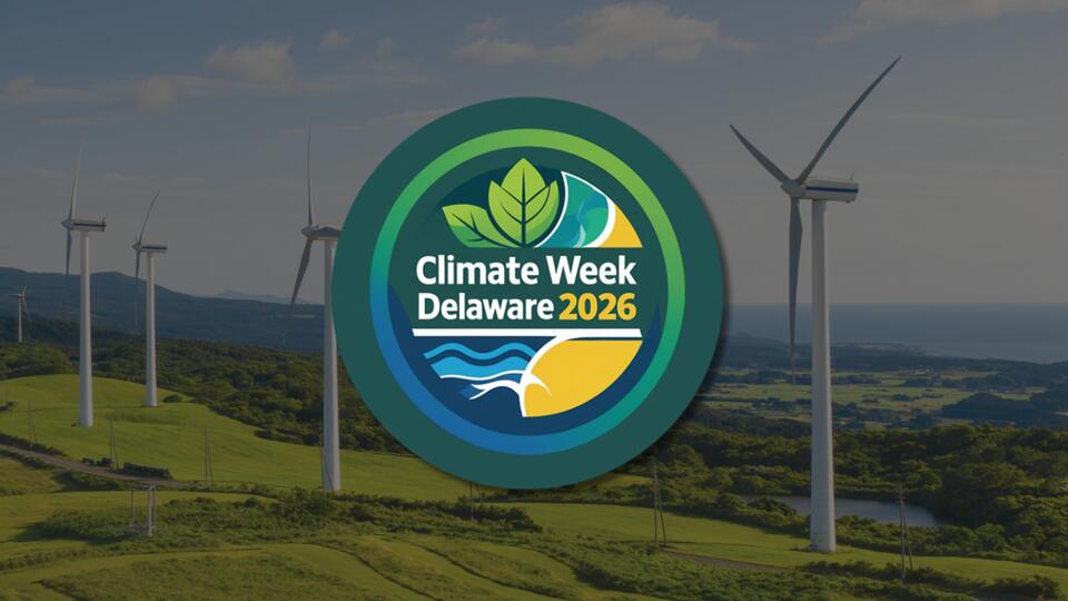 Climate Week Delaware 2026 Highlights Sustainability and Climate Action ...