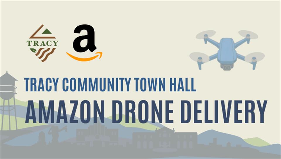 ⚠️ Town hall on Amazon drone delivery in Tracy Oct. 22 - NewsBreak