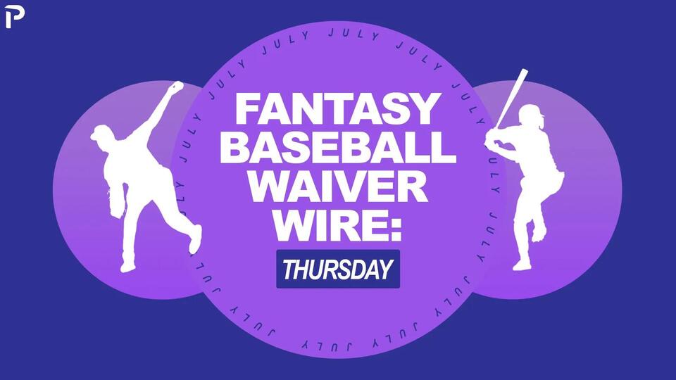 Fantasy Baseball Waiver Wire Picks: 7/9/26