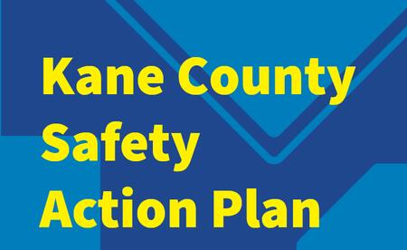 Kane County Safety Action Plan - Safer Roads for Pedestrians, Cyclists ...