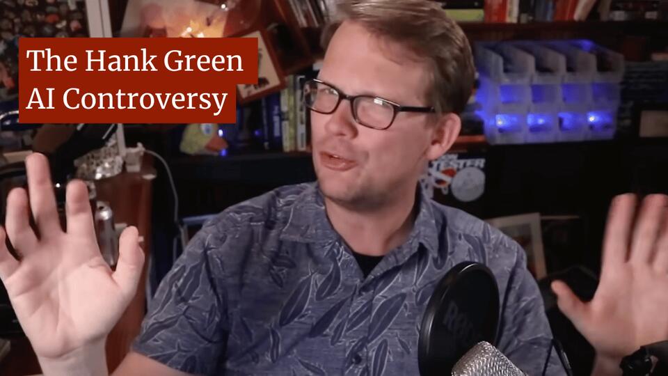The Hank Green AI Controversy