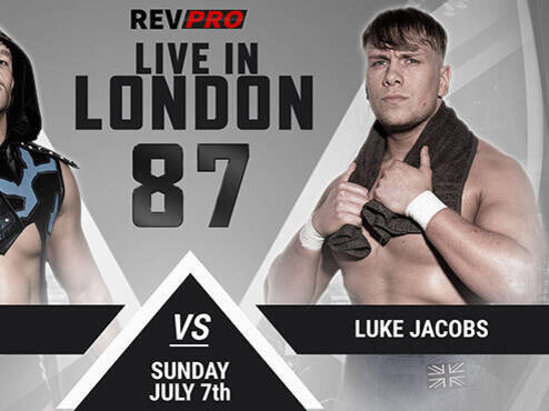 RevPro Live In London 87 Results 7.7.24: Luke Jacobs In Main Event, More