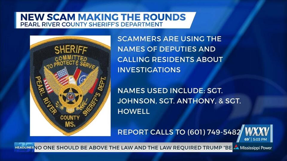 Pearl River County Sheriff’s Department warns of new scam - NewsBreak