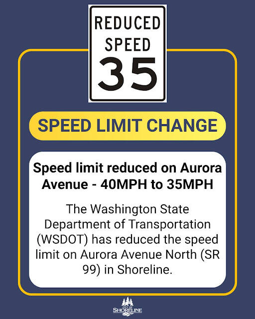 Speed limit reduced on Aurora Avenue –40MPH to 35MPH - watch for the ...