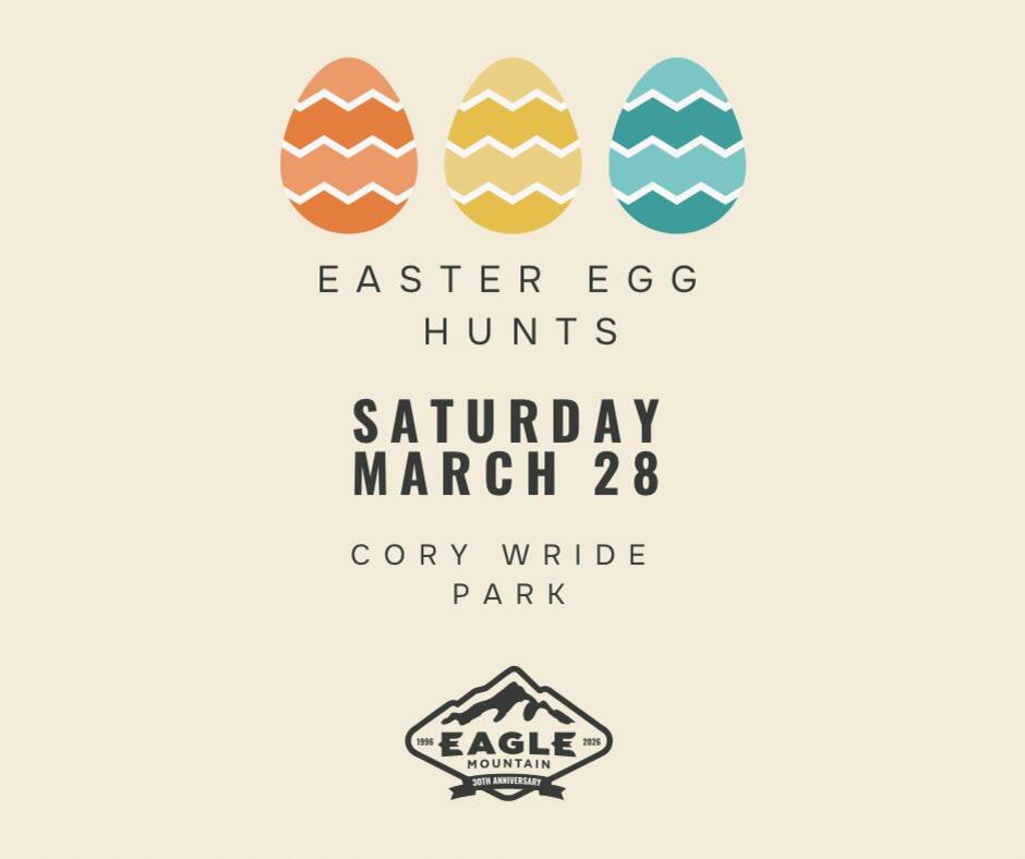 Eagle Mountain Easter Egg Hunts at Cory Wride Park - NewsBreak