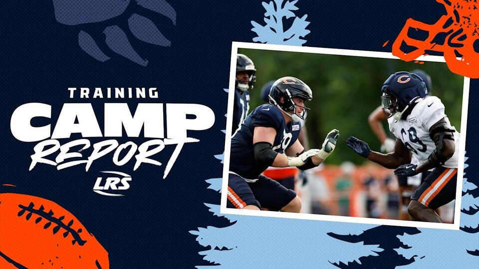 Bears training camp report: Monday, Aug. 3