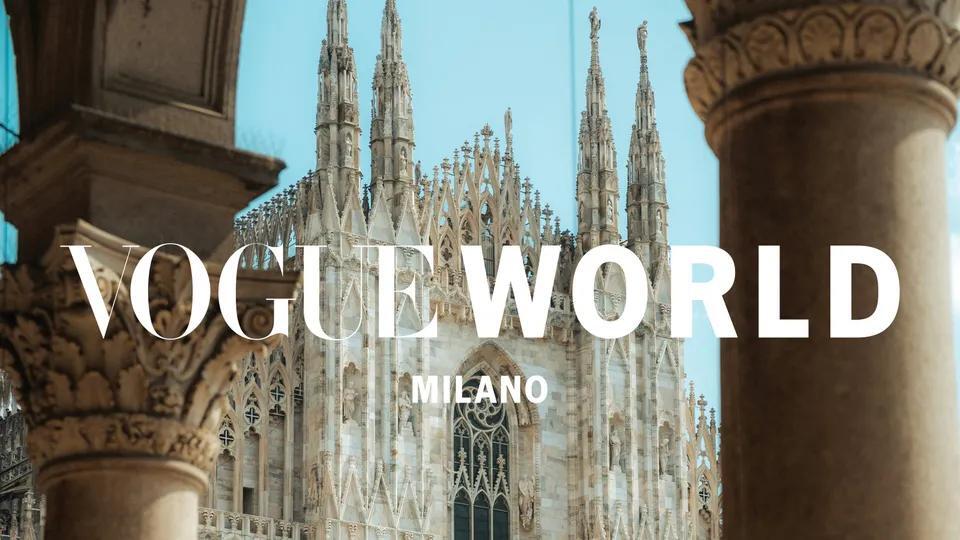 Everything You Need to Know About Vogue World: Milano 2026 - NewsBreak