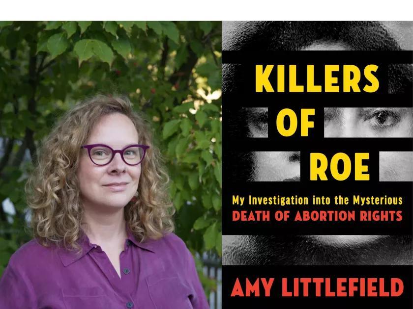 “Killers of Roe” exposes motives behind the death of abortion rights
