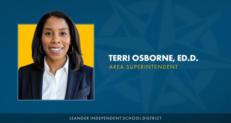 Leander ISD Welcomes Terri Osborne, Ed.D., as Area Superintendent ...