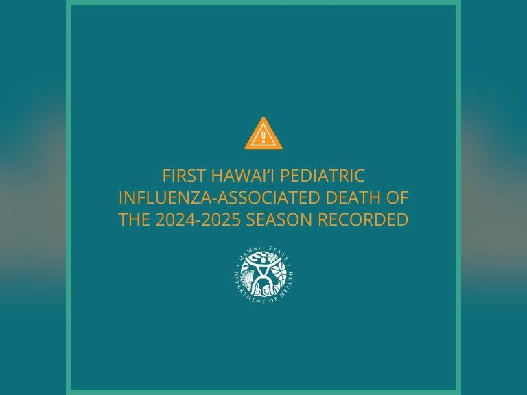 First Hawaiʻi pediatric influenzaassociated death of the 20242025