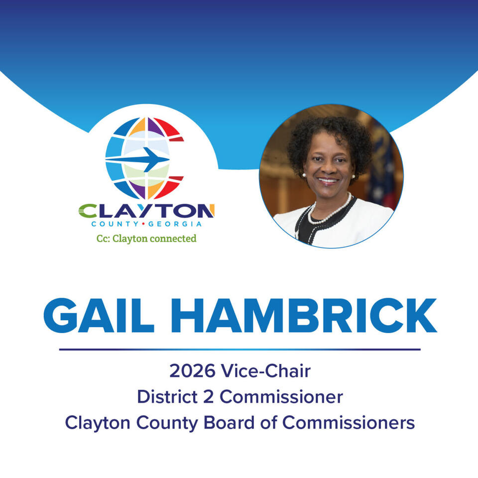 The 2026 Clayton County Board of Commissioners Vice-Chair is District 2 ...