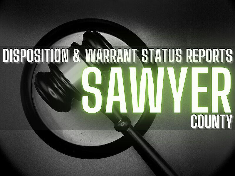 Sawyer County Disposition and Warrant Status Reports - Oct. 8, 2026 ...