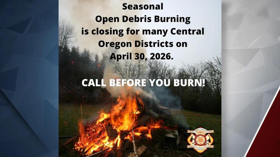 Bend-area outdoor debris burning to close a month early, joins most ...