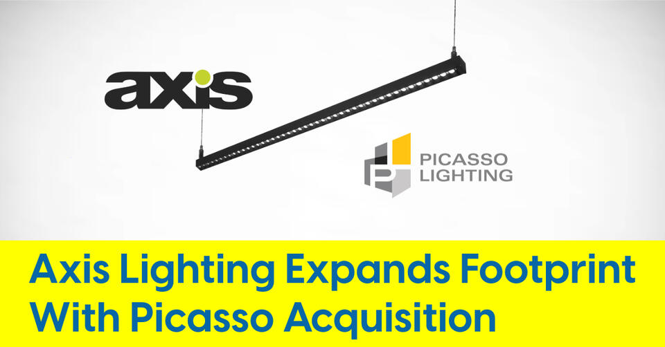 Axis Lighting Expands Footprint With Picasso Acquisition - NewsBreak