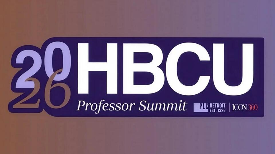 HBCU 2026 Professor Summit Heads to Detroit: ICON360 x PLC DETROIT ...