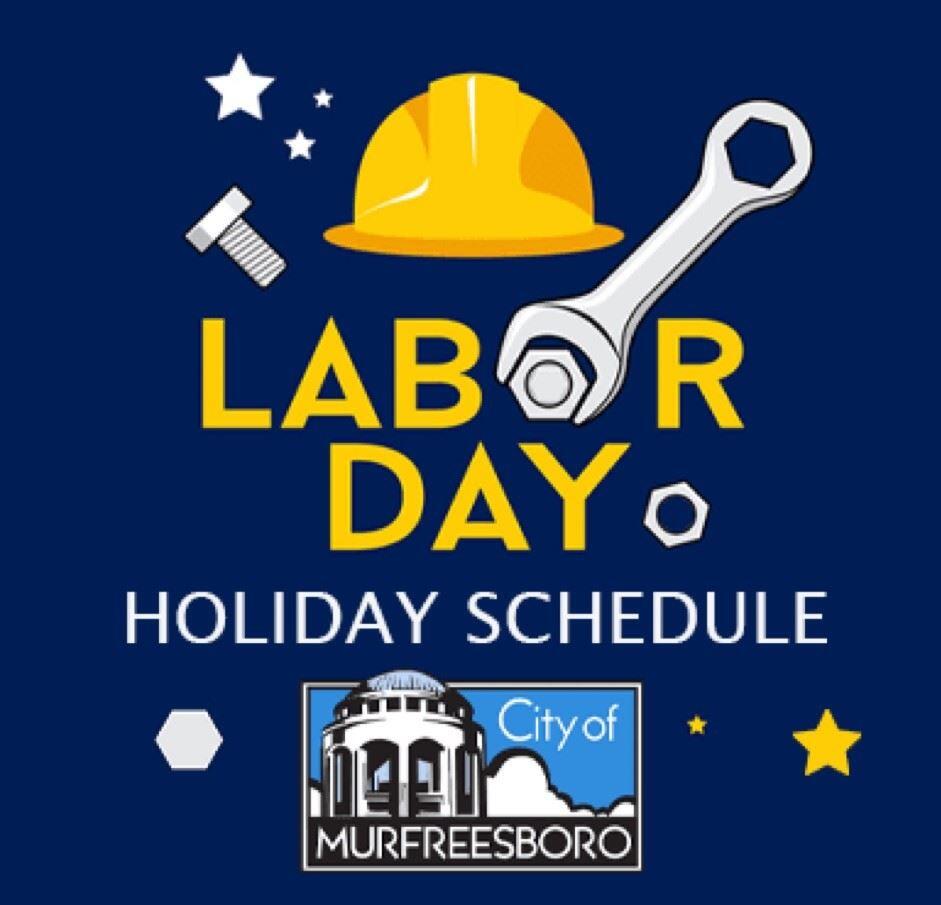 ⚠️ Murfreesboro Labor Day closures & trash pickup changes - NewsBreak
