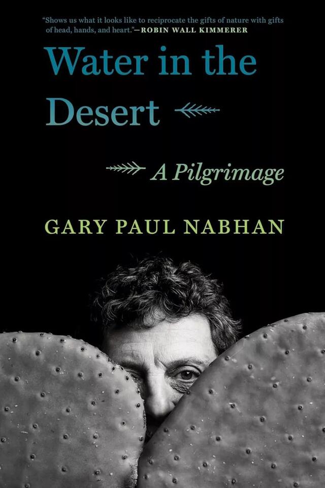 'Water in the Desert: A Pilgrimage' with Gary Paul Nabhan on Access Utah