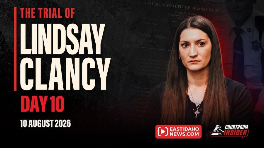 Day 10 of Lindsay Clancy’s murder trial