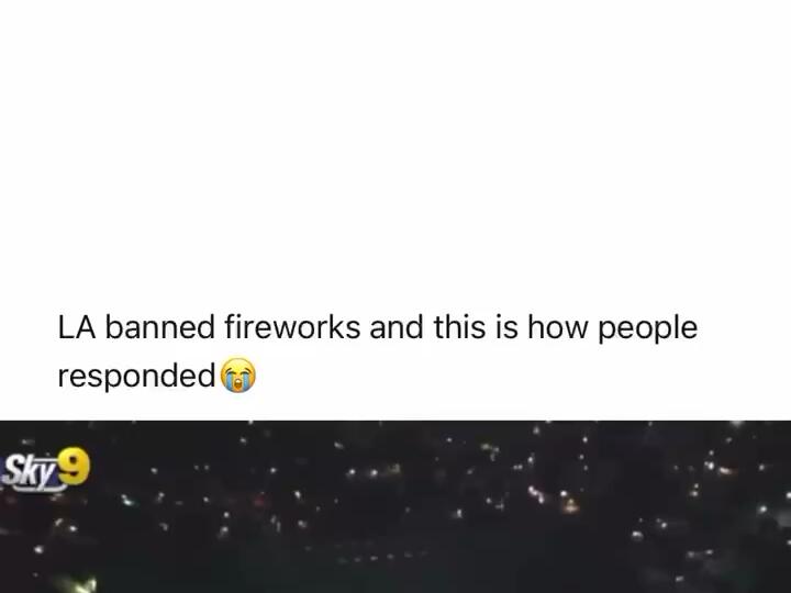 Los Angeles band fireworks and this is how people responded