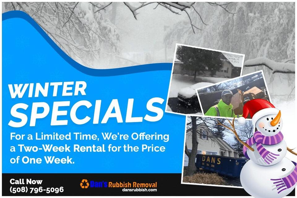 Dan's Dumpsters Winter Special for Dumpster Rentals in Central