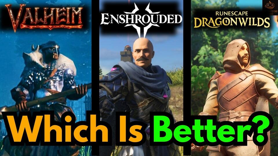 Enshrouded vs Valheim vs RuneScape Dragonwilds – Honest Dad Comparison ...