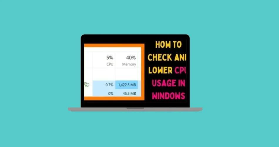 How to Check, Increase, or Reduce CPU Usage in Windows 11 - NewsBreak
