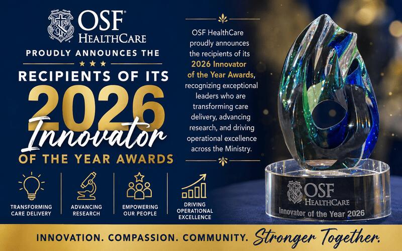 OSF HealthCare Honors Three Leaders for Transforming Patient Care and ...