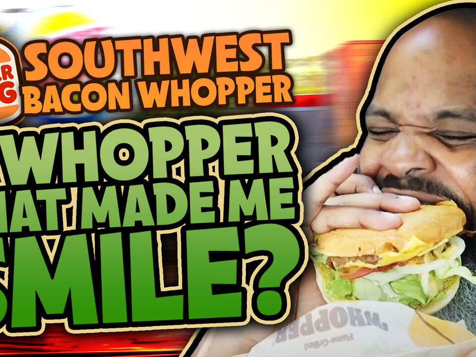 Burger King Southwest Bacon Whopper Review Daym Drops NewsBreak