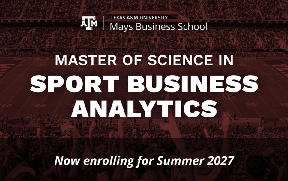 Mays Business School Launches Sport Business Analytics Master’s Program ...