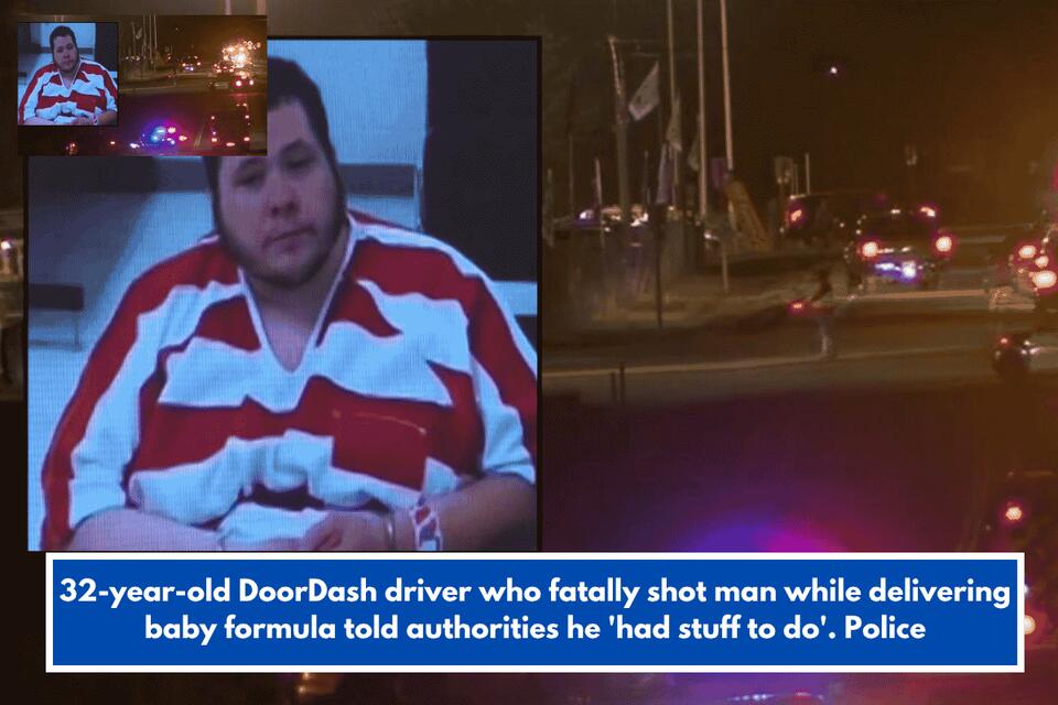 32-year-old DoorDash driver who fatally shot man while delivering baby ...