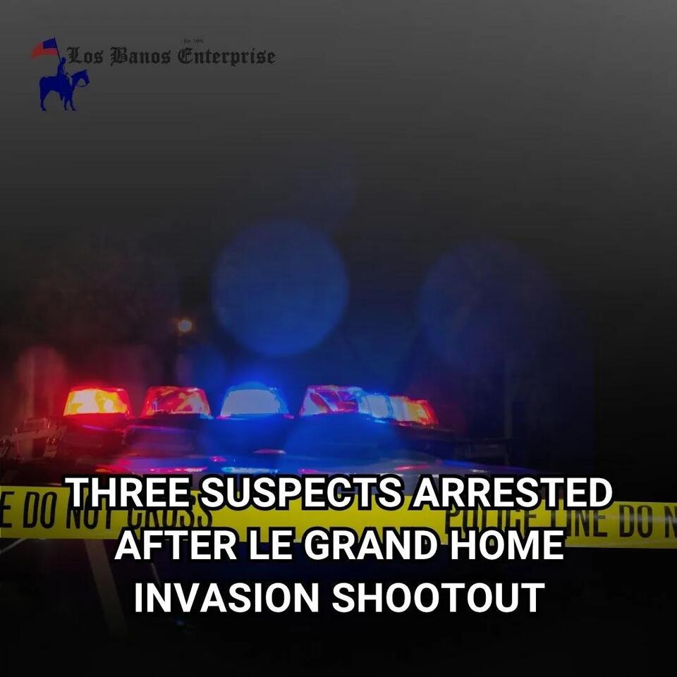 Three Suspects Arrested After Le Grand Home Invasion Shootout - NewsBreak