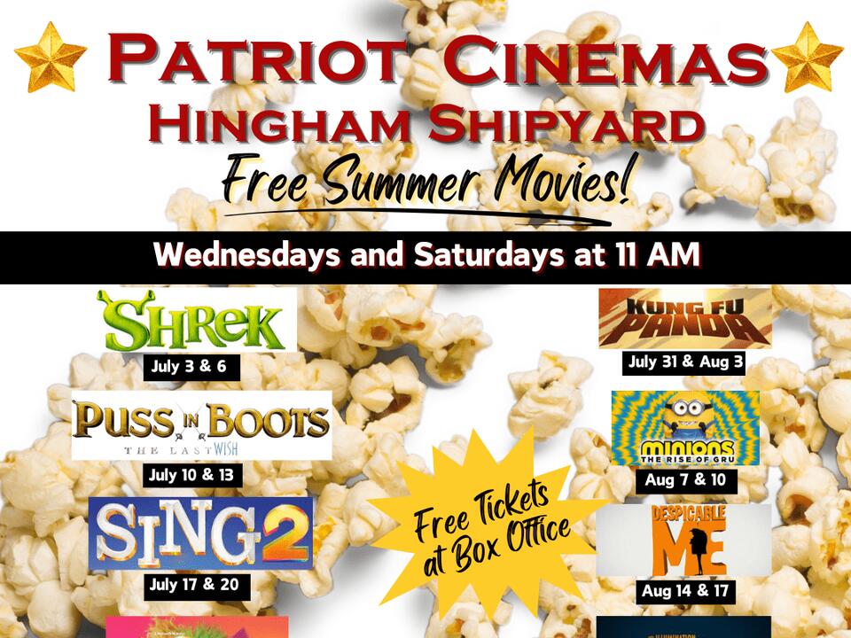 Free Summer Movies Series Patriot Cinemas at Hingham Shipyard