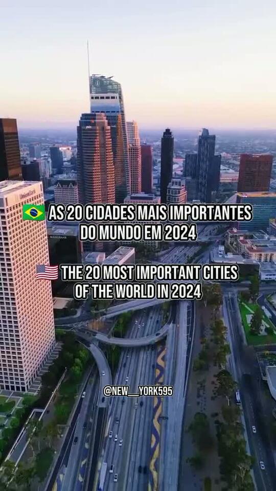 As 20 Cidades mais Importantes do Mundo em 2024 - NewsBreak