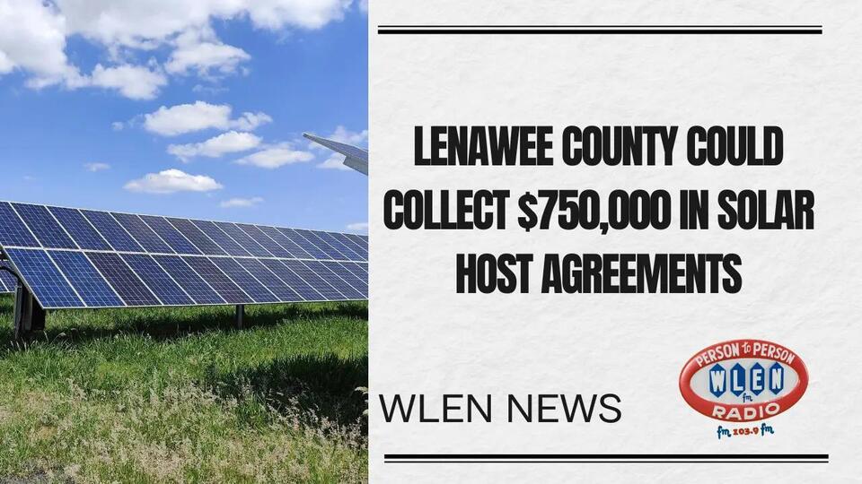 Lenawee County Could Collect $750,000 in Solar Host Agreements - NewsBreak