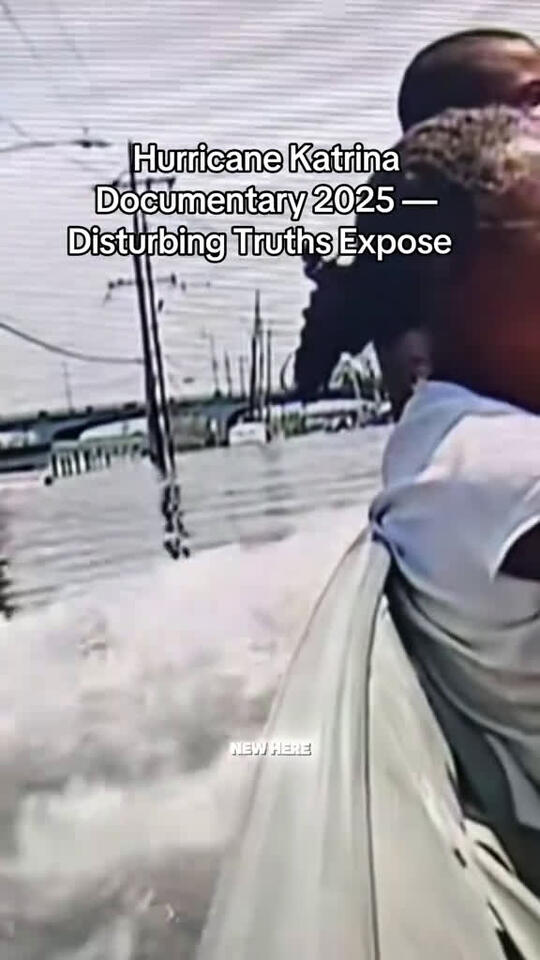 Uncovering Disturbing Truths of Hurricane Katrina - NewsBreak