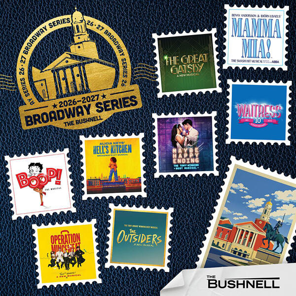The Bushnell announces 2026-2027 Broadway season lineup - NewsBreak