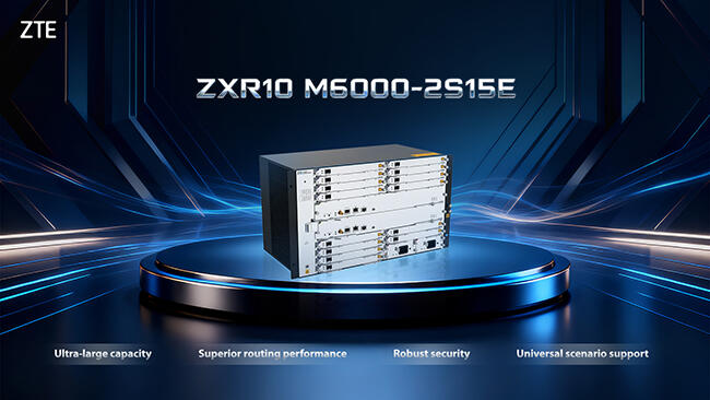 ZTE releases ZXR10 M6000-2S15E hyper-converged edge router to ...