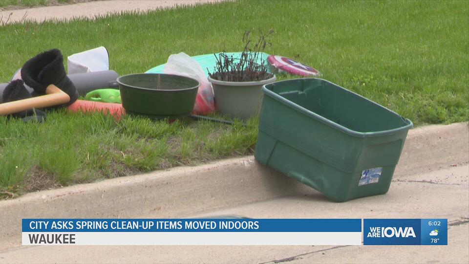 Waukee asks residents to bring Spring Clean-up items inside due to ...