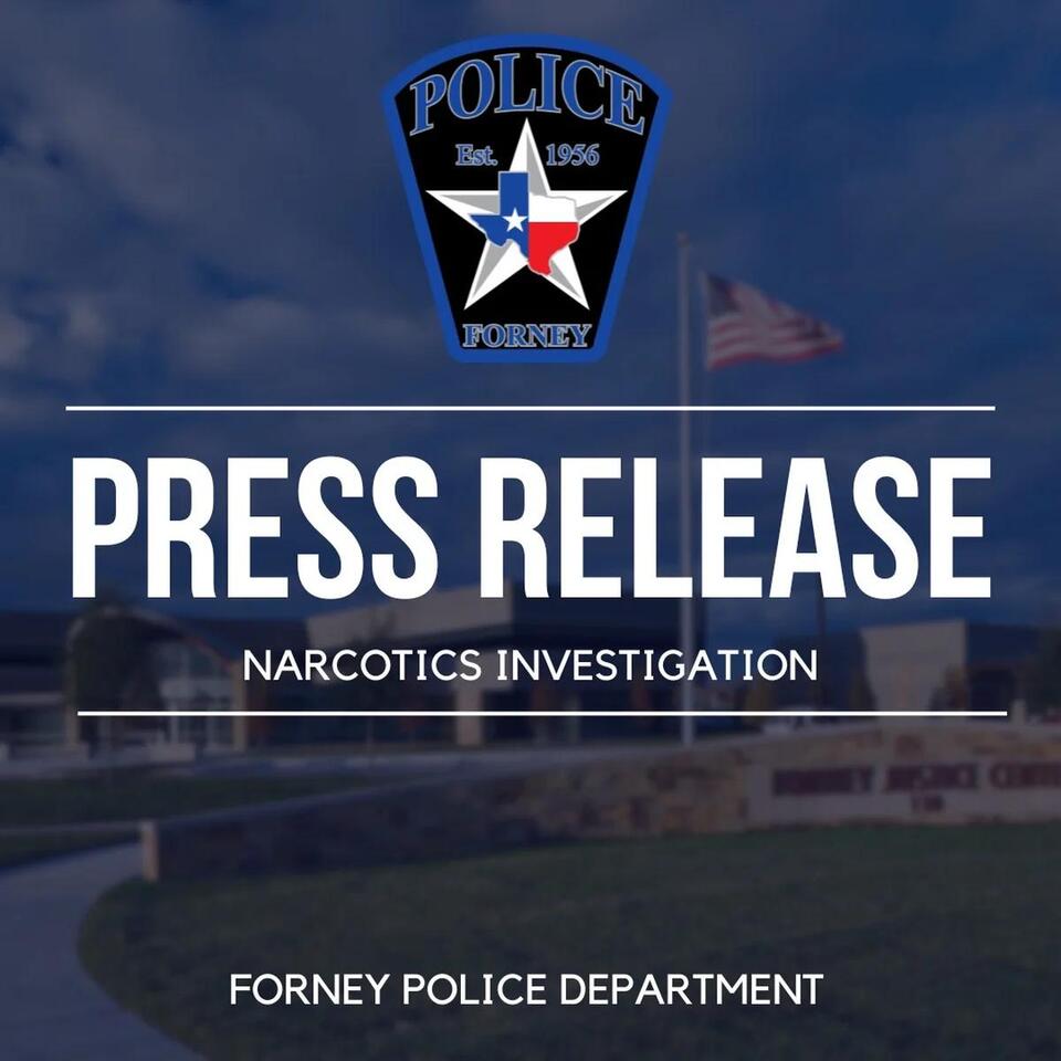 Forney Police Department Conducts Major Drug Bust in Gateway Addition ...