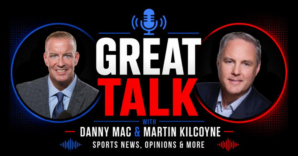 Great Talk with Danny Mac and Martin Kilcoyne – October 22, 2026