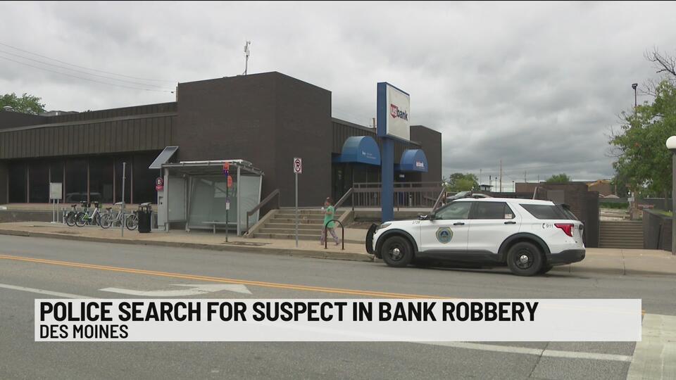 Search for suspect in Des Moines bank robbery underway - NewsBreak