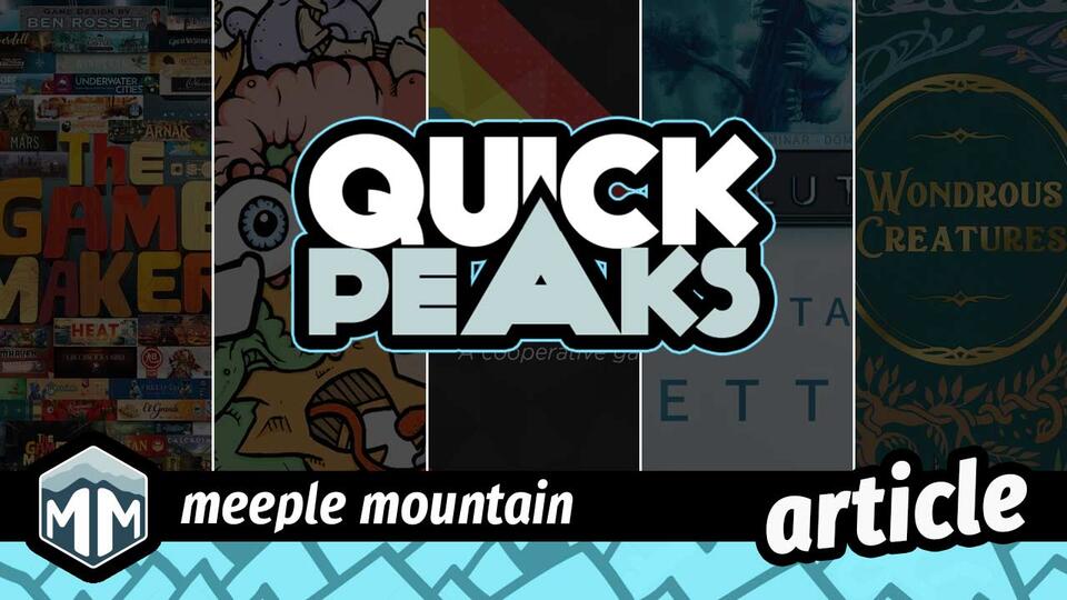 Quick Peaks – The Game Makers, If Then, Blorp!, Civolution (with Acceptance Letter), Wondrous Creatures