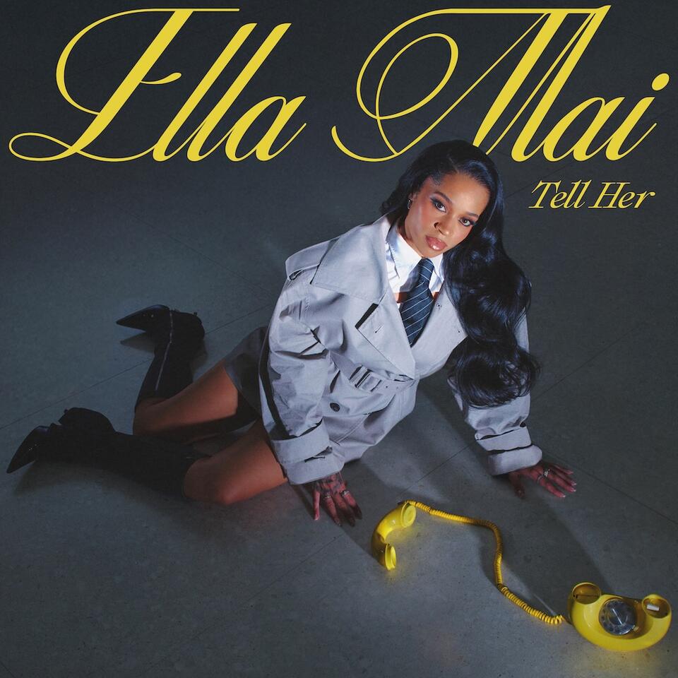 Ella Mai – “Tell Her” (Prod. Mustard) - NewsBreak