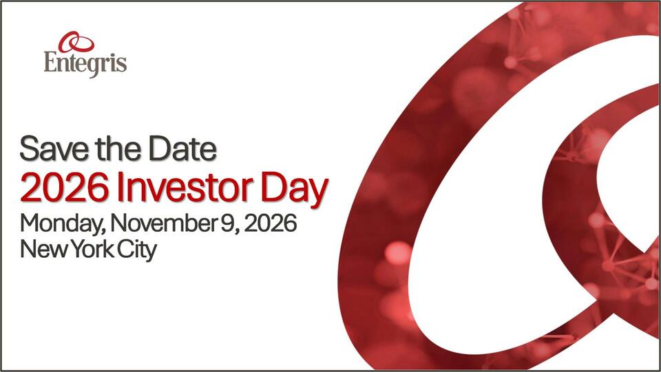 Entegris to Host Investor Day on November 9, 2026 - NewsBreak