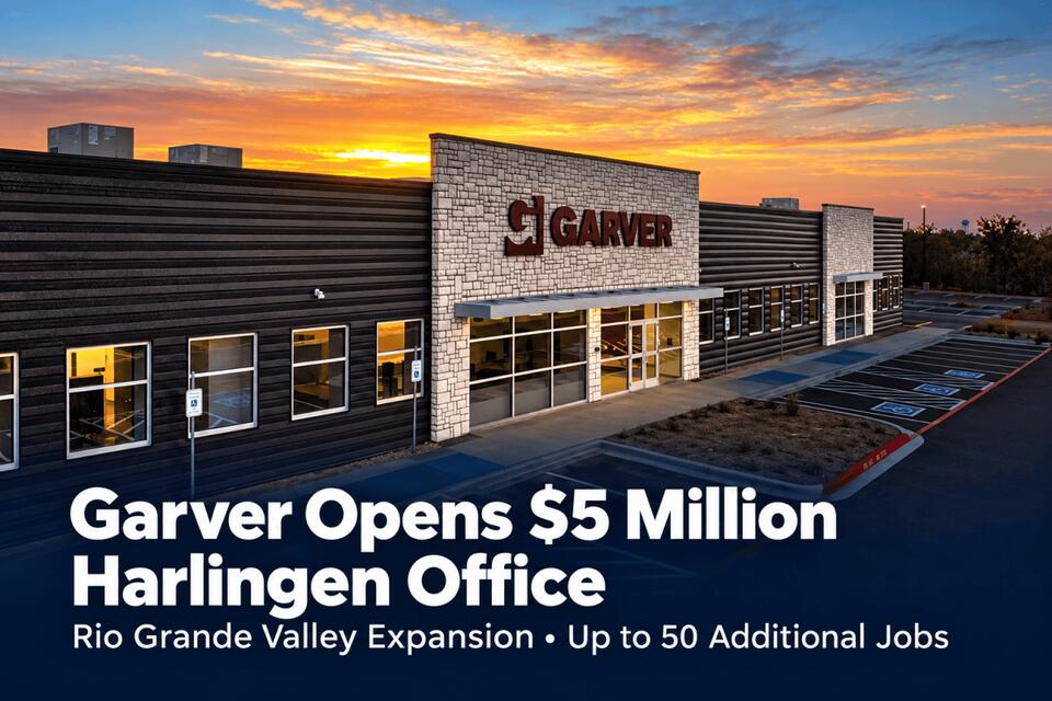 Garver Opens $5 Million Harlingen Office, Supporting Up to 50 ...
