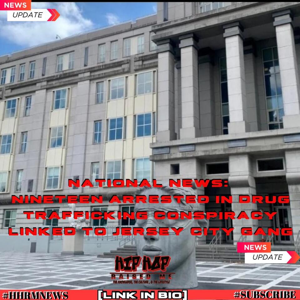 National News: Nineteen Arrested in Drug Trafficking Conspiracy Linked ...