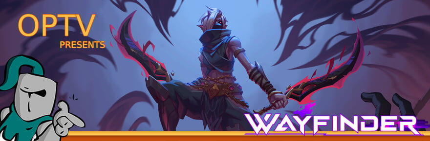The Stream Team: Controlling the Chaos in Wayfinder