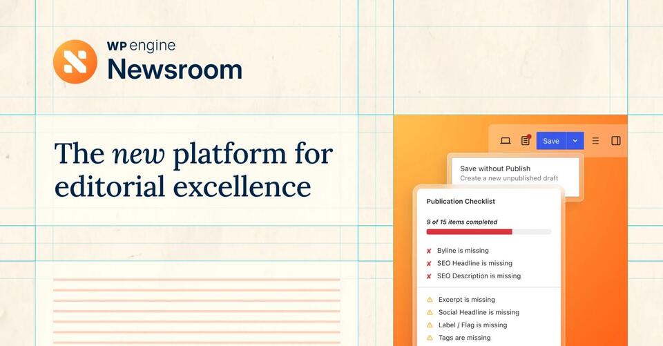 WP Engine Debuts Newsroom, the Platform Built for Editorial Excellence ...